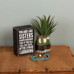 Sisters Always Box Sign 19450