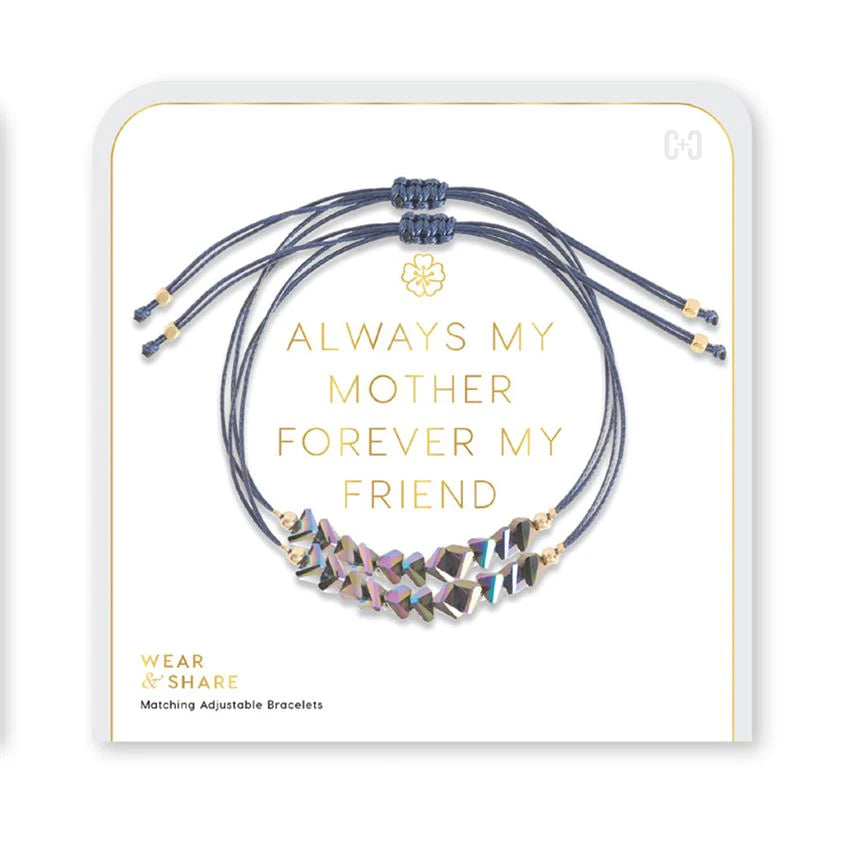 Wear + Share Bracelets - Always My Mother Forever My Friend