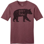 Don't Poke The Bear Unisex Tee