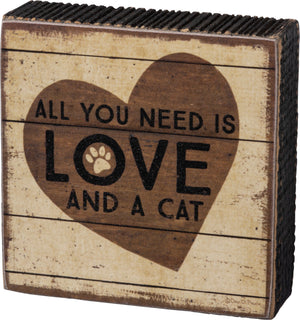 All You Need Is Love & A Cat Block Sign 103615