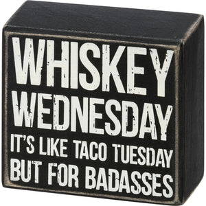 
            
                Load image into Gallery viewer, Whiskey Wednesday Box Sign 110352
            
        