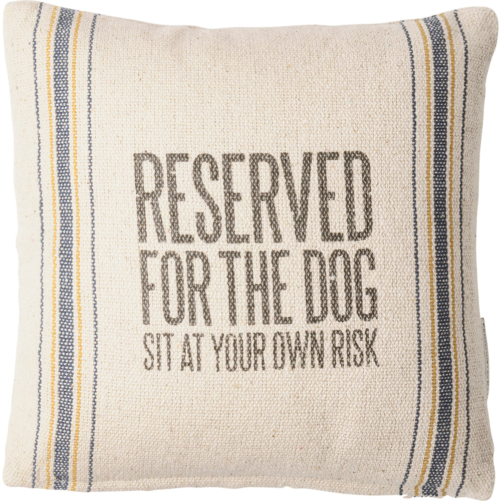 
            
                Load image into Gallery viewer, Reserved For The Dog Pillow
            
        