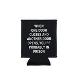 One Door Closes Koozie