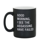 Assassins Have Failed Mug 13.5 oz - 124755