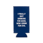 Evil Slim Koozie