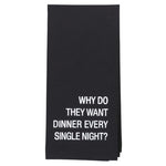 Dinner Every Night Tea Towel