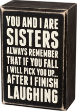 Sisters Always Box Sign 19450