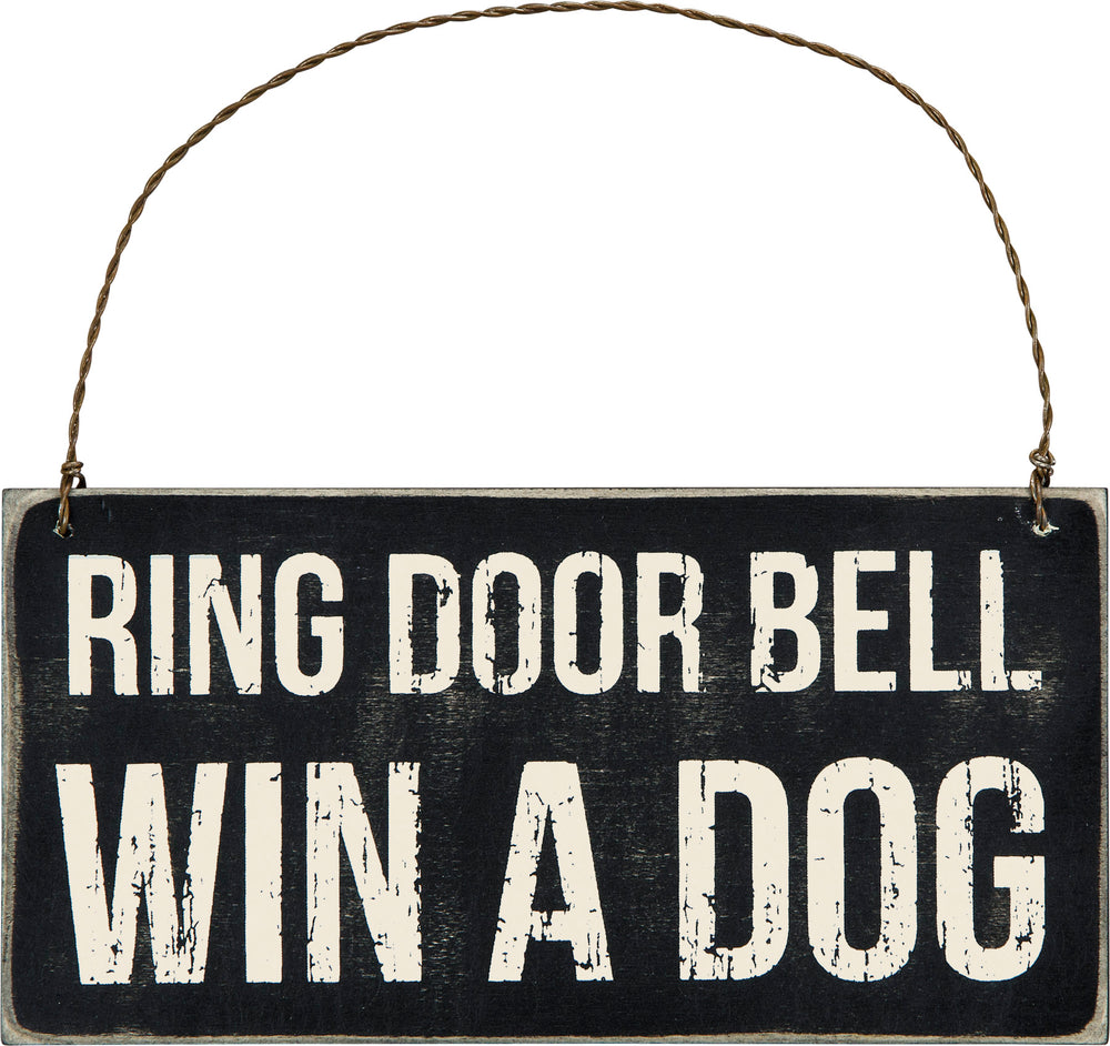 Ring Door Bell Win A Dog Ornament Sign