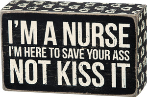 I'm A Nurse Box Sign 24766