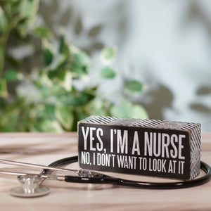 Yes I'm a Nurse Sign