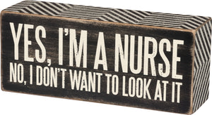 Yes I'm a Nurse Sign