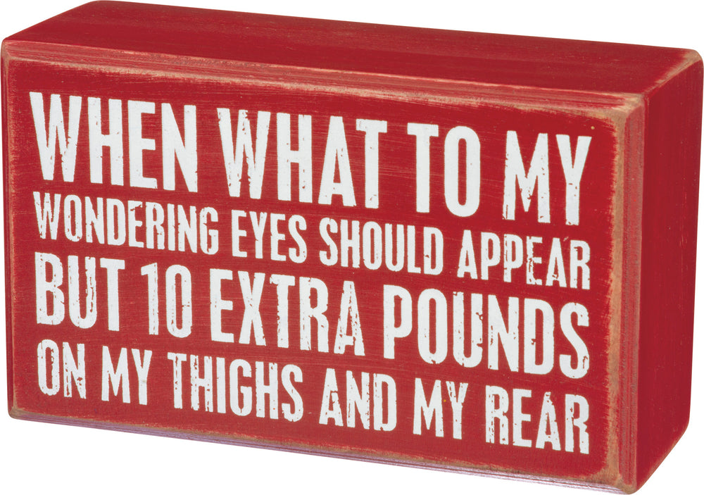 10 Extra Pounds Box Sign