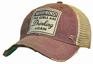 "Warning The Girls Are Drinking Again" Distressed Trucker Cap Hat